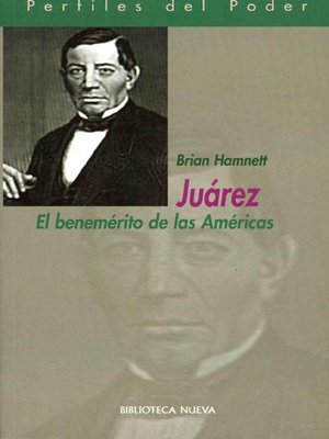 cover image of Juárez. El benemérito de las Américas